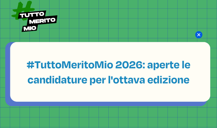 TuttoMeritoMio 2026: aperte le candidature per l’ottava edizione